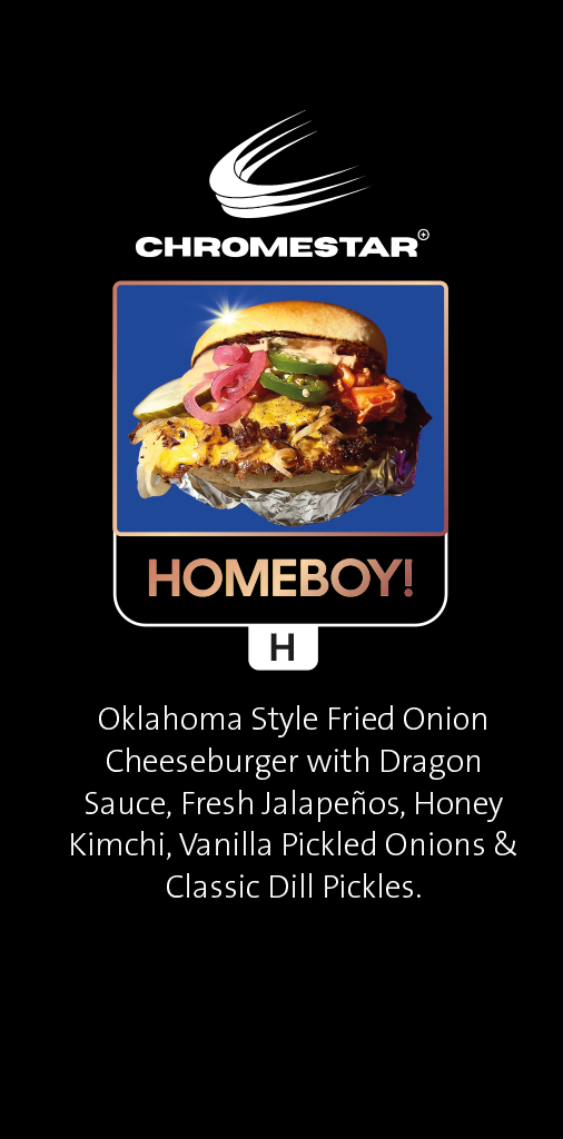 chromestar burger homeboy